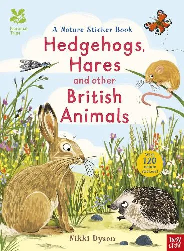 Nikki Dyson National Trust: Hedgehogs, Hares and Other British Animals