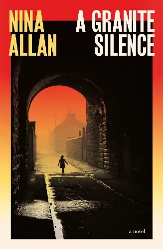 Nina Allan A Granite Silence