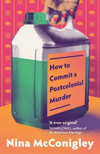 Nina McConigley How to Commit a Postcolonial Murder