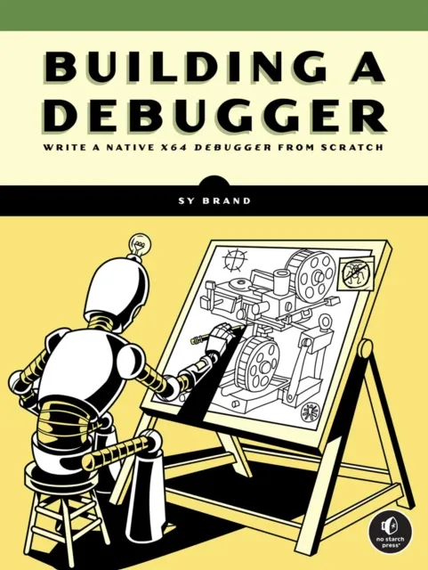 No Starch Press,US Building A Debugger