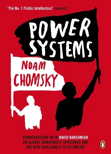 Noam Chomsky Power Systems