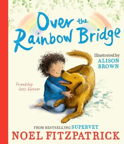 Noel Fitzpatrick Over the Rainbow Bridge