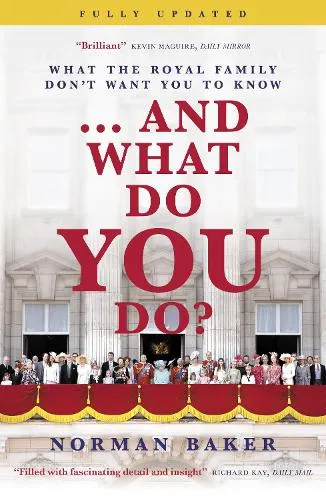 Norman Baker ...And What Do You Do?