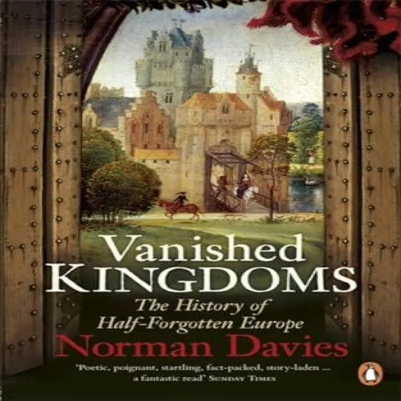 Norman Davies Vanished Kingdoms