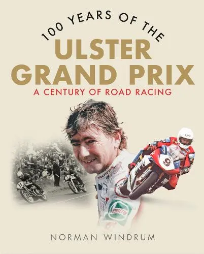 Norman Windrum 100 Years of the Ulster Grand Prix
