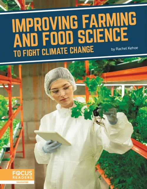 North Star Editions Improving Farming And Food Science To Fight Climate Change