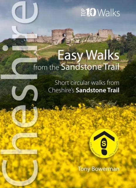 Northern Eye Books Cheshire - Top 10 Walks Series : Easy Walks From The Sanstone Trail - Short Circular Walks