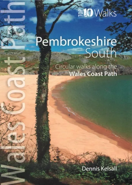 Northern Eye Books Pembrokeshire South - Top 10 Walks Series : Circular Walks Along The Wales Coast Path