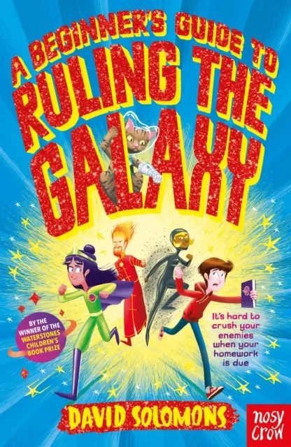 David Solomons A Beginner's Guide to Ruling the Galaxy