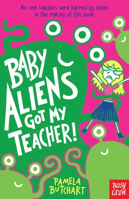 Pamela Butchart Baby Aliens Got My Teacher Paperback Book Multicolor