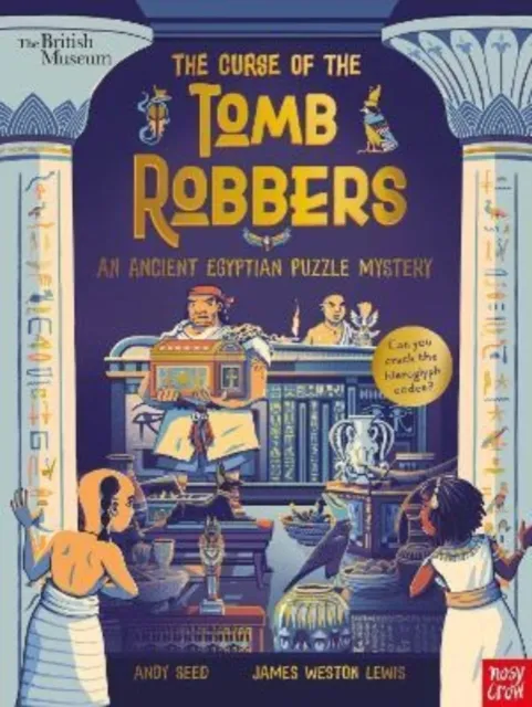 Nosy Crow Ltd British Museum: The Curse Of The Tomb Robbers (An Ancient Egyptian Puzzle Mystery)