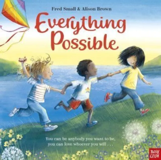Nosy Crow Ltd Everything Possible