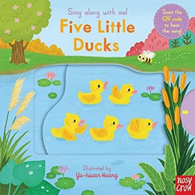 Nosy Crow Ltd Sing Along With Me! Five Little Ducks