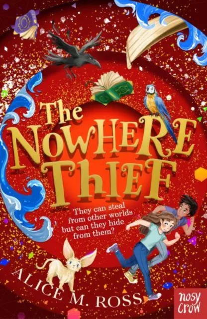 Nosy Crow Ltd The Nowhere Thief