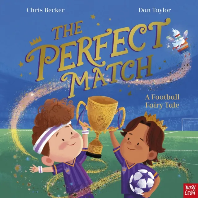 Nosy Crow Ltd The Perfect Match