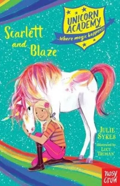 Julie Sykes Unicorn Academy: Scarlett and Blaze