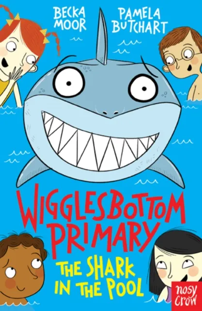 Pamela Butchart Wigglesbottom Primary: The Shark in the Pool