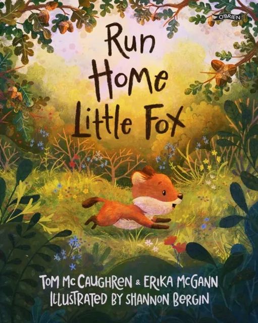 O'Brien Press Ltd Run Home, Little Fox