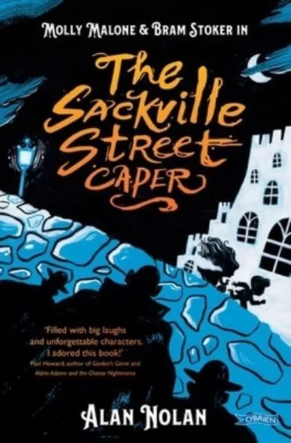 O'Brien Press Ltd The Sackville Street Caper : Molly Malone And Bram Stoker