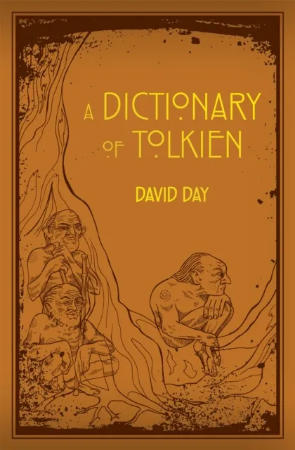 David Day A Dictionary of Tolkien