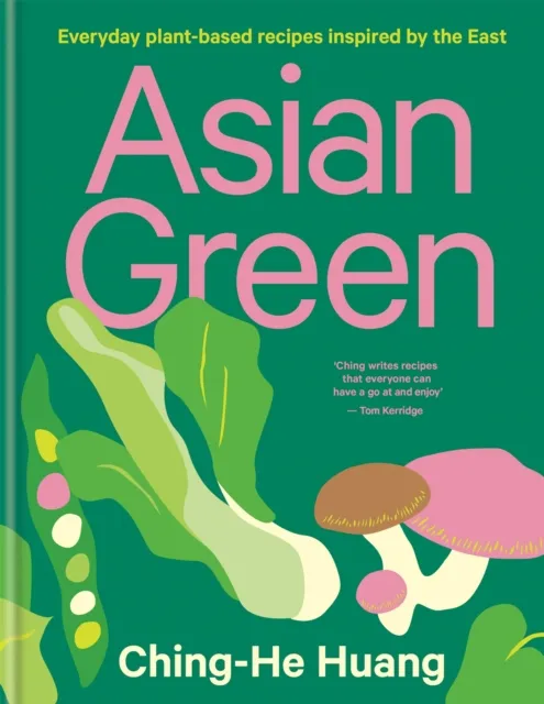 Octopus Publishing Group Asian Green : Everyday Plant-Based Recipes Inspired By The East