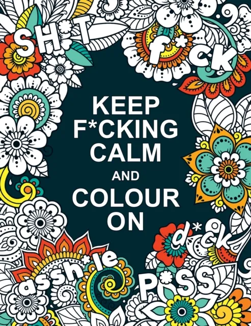 Summersdale Publishers Keep F*cking Calm and Colour On