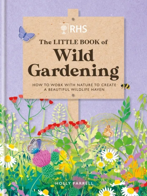 Holly Farrell Rhs The Little Book of Wild Gardening Hardback Multicolor