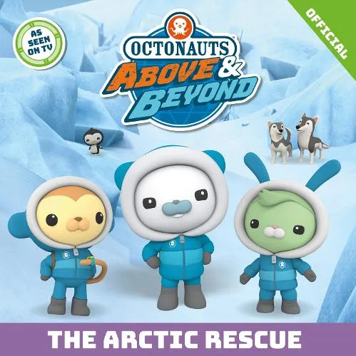 Official Octonauts Octonauts Above & Beyond: The Arctic Rescue