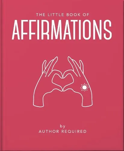 OH The Little Book of Affirmations