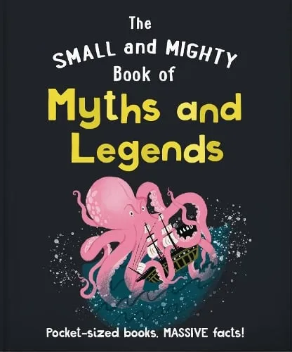 OH The Small and Mighty Book of Myths and Legends