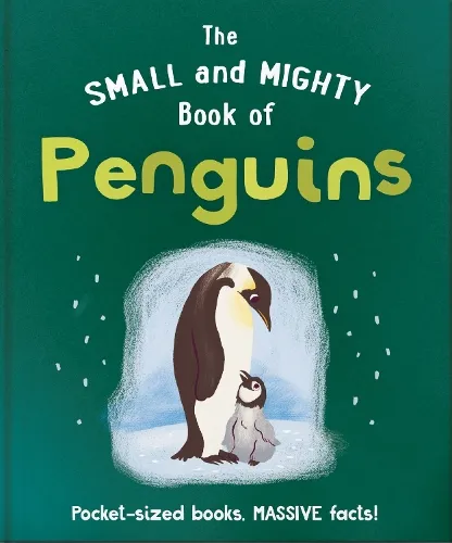 OH The Small and Mighty Book of Penguins