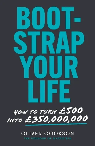 Oliver Cookson Bootstrap Your Life