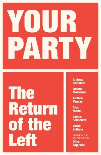 Oliver Eagleton Your Party