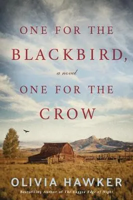 Olivia Hawker One for the Blackbird, One for the Crow