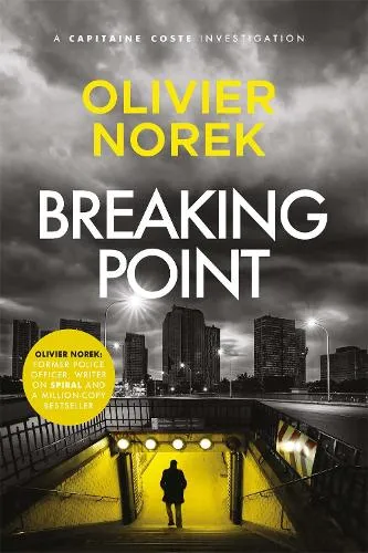 Olivier Norek Breaking Point