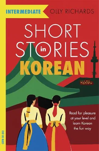 Olly Richards Short Stories in Korean for Intermediate Learners