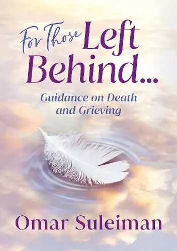 Omar Suleiman For Those Left Behind
