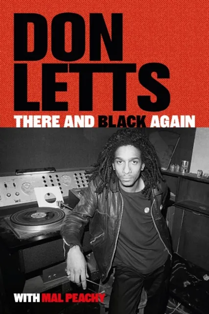 Omnibus Press There And Black Again : The Autobiography Of Don Letts