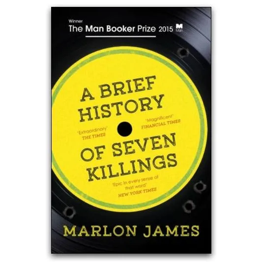 A Brief History of Seven Killings By Marlon James - Fiction - Paperback Oneworld Publications