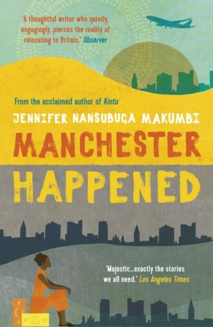 Oneworld Publications Manchester Happened : From The Winner Of The Jhalak Prize, 2021