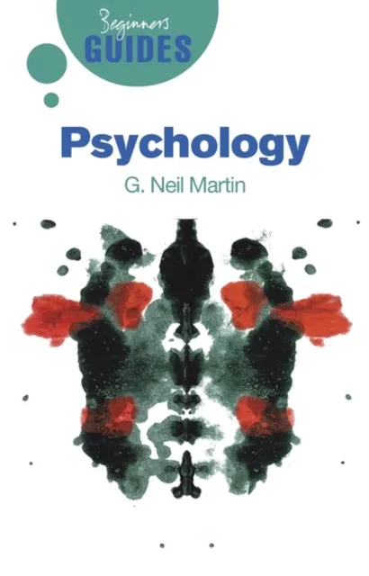 Oneworld Publications Psychology : A Beginner'S Guide