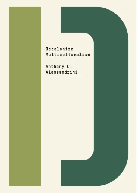 OR Books Decolonize Multiculturalism