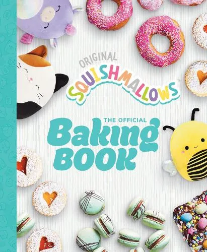 Original Squishmallows Squishmallows: The Official Baking Book
