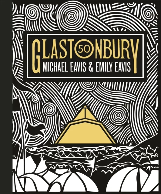 Orion Publishing Co Glastonbury 50 : The Official Celebration Of The World’s Greatest Festival