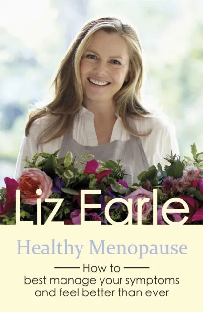 Orion Publishing Co Healthy Menopause : How To Manage Your Symptoms And Feel Better Than Ever