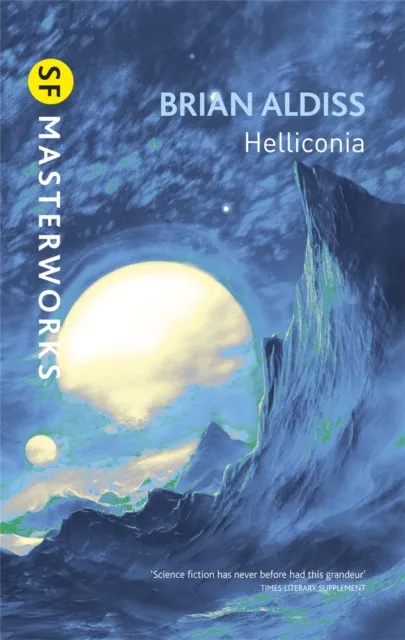 Orion Publishing Co Helliconia : Helliconia Spring, Helliconia Summer, Helliconia Winter