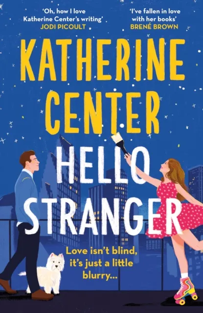 Orion Publishing Co Hello, Stranger : The Heartwarming Romcom From An International seller!