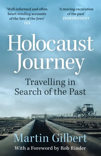 Orion Publishing Co Holocaust Journey: Travelling In Search Of The Past