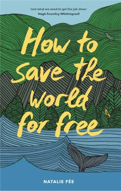 Orion Publishing Co How To Save The World For Free