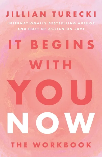 Orion Publishing Co It Begins With You Now : The Workbook